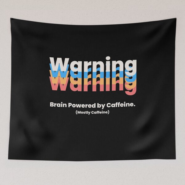 Item preview, Warning: Brain Powered by Caffeine designed and sold by YrtemmyS.