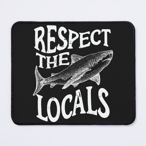 Item preview, Respect The Local Shark Gift, Shark Lover, Great White Shark designed and sold by BronikowskiART.
