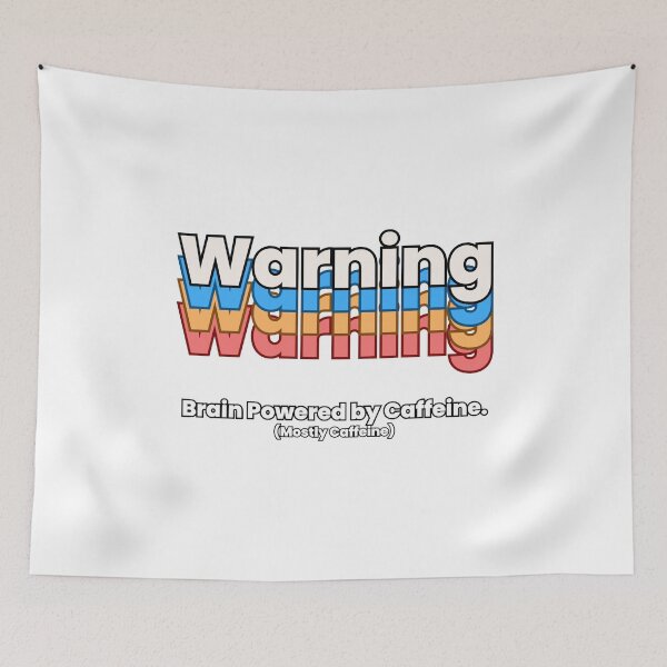 Item preview, Warning: Brain Powered by Caffeine designed and sold by YrtemmyS.