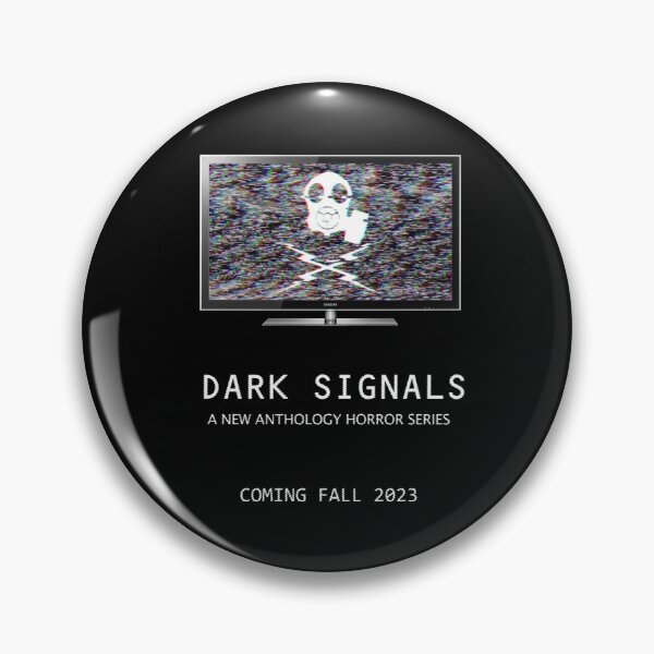 Item preview, Dark Signals Teaser Poster designed and sold by SlasherFilms.