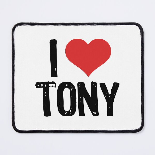 Item preview, I Love Tony designed and sold by The "I Love Everything" Shop.
