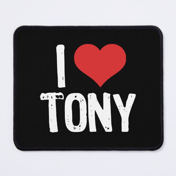 Item preview, I Love Tony designed and sold by The "I Love Everything" Shop.