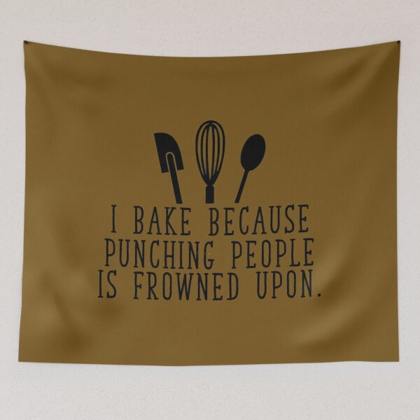 Item preview, I bake because punching people is frowned upon 	 	 designed and sold by ccdeiawkr14.