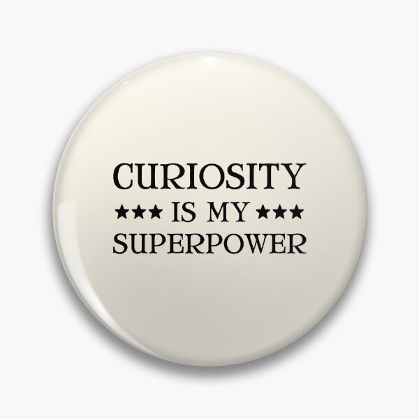 Item preview, Curiosity Is My Superpower designed and sold by FunnyFactDesign.