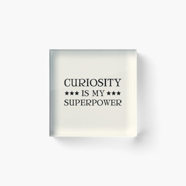 Item preview, Curiosity Is My Superpower designed and sold by FunnyFactDesign.
