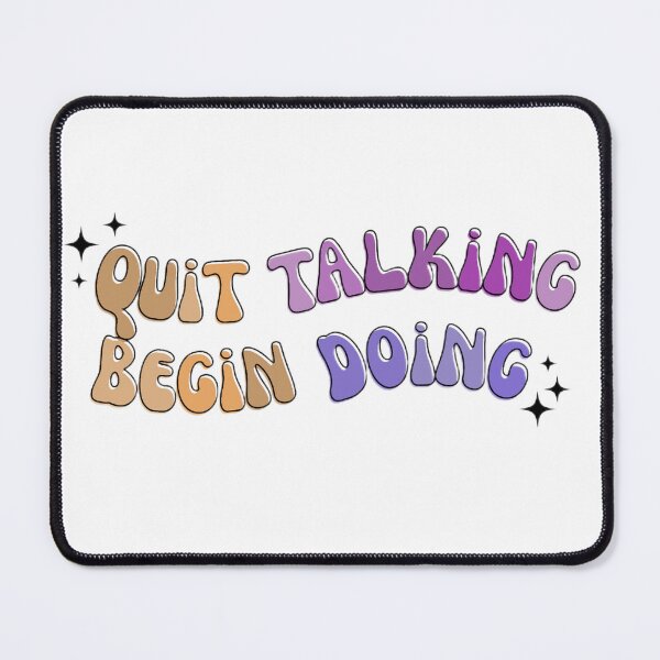 Item preview, Quit Talking Begin Doing Motivation Quote designed and sold by AestHenni17.