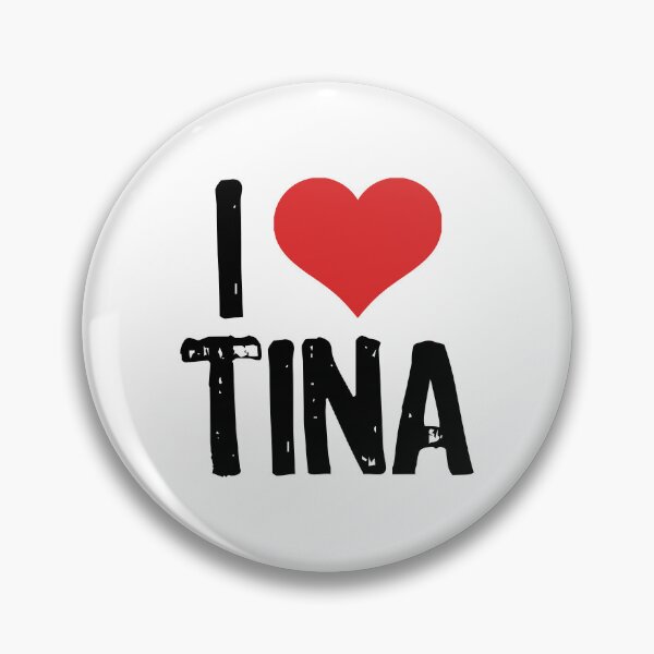 Item preview, I Love Tina designed and sold by The "I Love Everything" Shop.