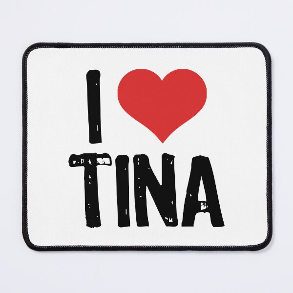 Item preview, I Love Tina designed and sold by The "I Love Everything" Shop.