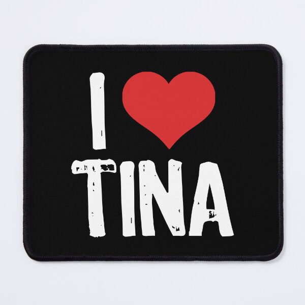 Item preview, I Love Tina designed and sold by The "I Love Everything" Shop.