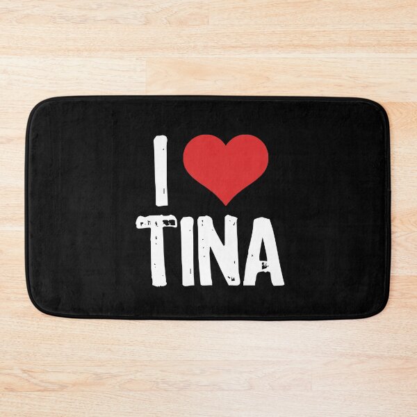 Item preview, I Love Tina designed and sold by The "I Love Everything" Shop.