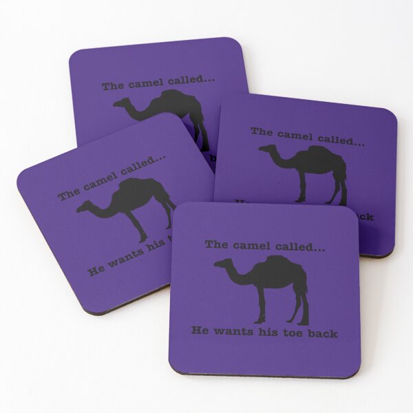Item preview, The camel called...he wants his toe back   	 designed and sold by aguoqmxialy82.