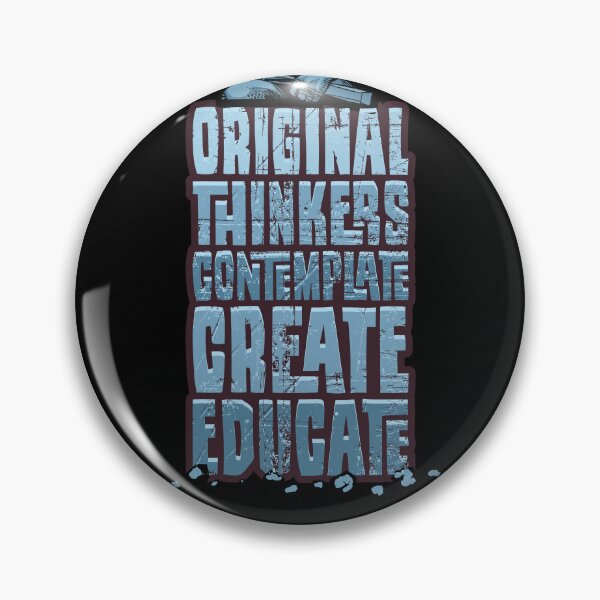 Item preview, Original Thinkers Contemplate Create Educate - Inspirational  designed and sold by Vector-Artist.
