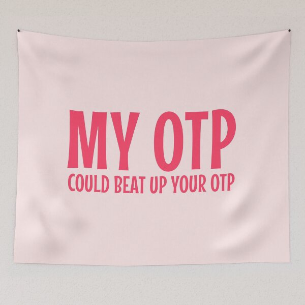 Item preview, My OTP could beat your OTP funny Fandom designed and sold by shmodev.