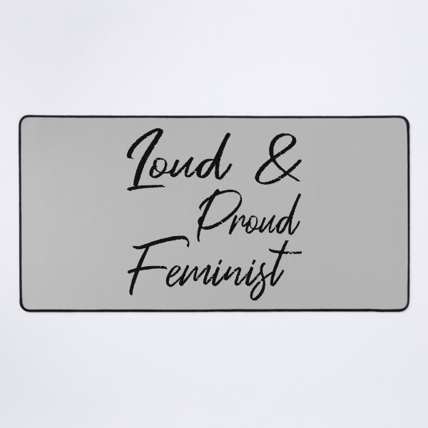 Item preview, Loud And Proud Feminist VI designed and sold by Lemon Pepper.