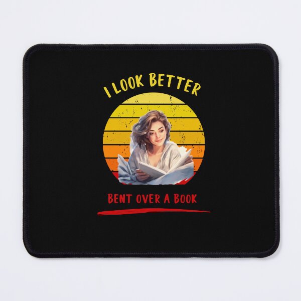 Item preview, I look better bent over a book designed and sold by SunnyFunnyArt.