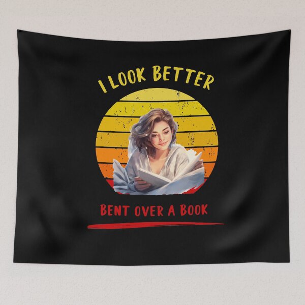 Item preview, I look better bent over a book designed and sold by SunnyFunnyArt.