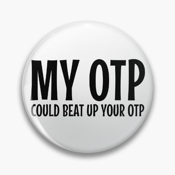Item preview, My OTP could beat your OTP funny Fandom designed and sold by shmodev.