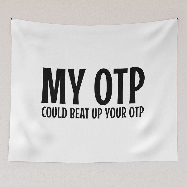 Item preview, My OTP could beat your OTP funny Fandom designed and sold by shmodev.