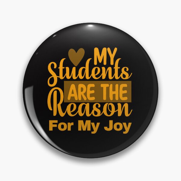 Item preview, My Students Are The Reason For My Joy designed and sold by Rell1970.