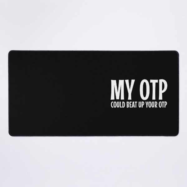 Item preview, My OTP could beat your OTP funny Fandom designed and sold by shmodev.