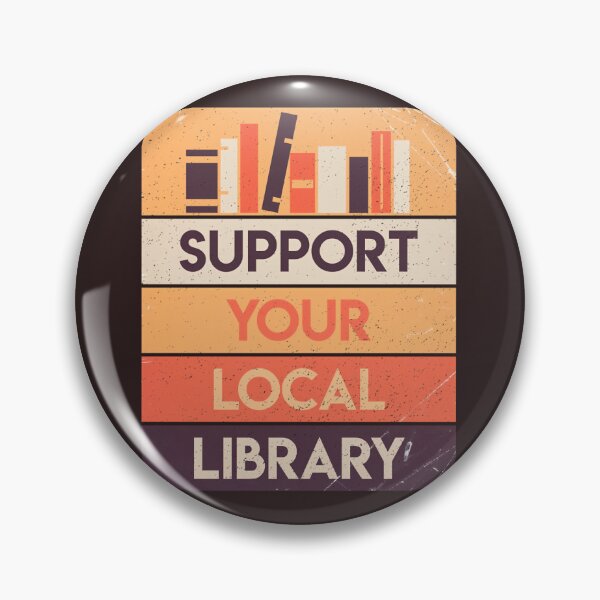 Item preview, Support your local library   	 designed and sold by rylwylaehml86.