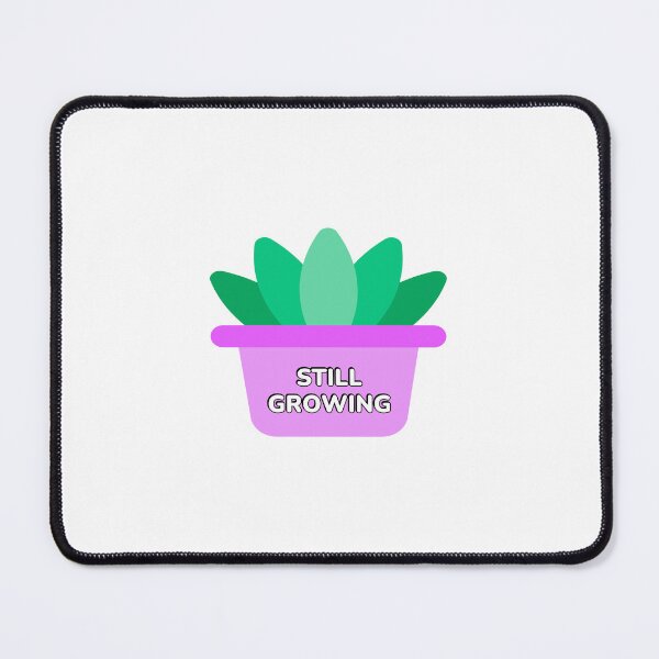 Item preview, Still Growing designed and sold by Inspirationmotivation.