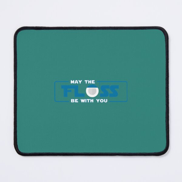 Item preview, May The Floss Be With You  dental hygienist  dental assistant  dentist 	  dental 	 ideas  dentist 	  dentis	  dentist 	 ideas  dentisry 	   	 designed and sold by nuxgfixru23.