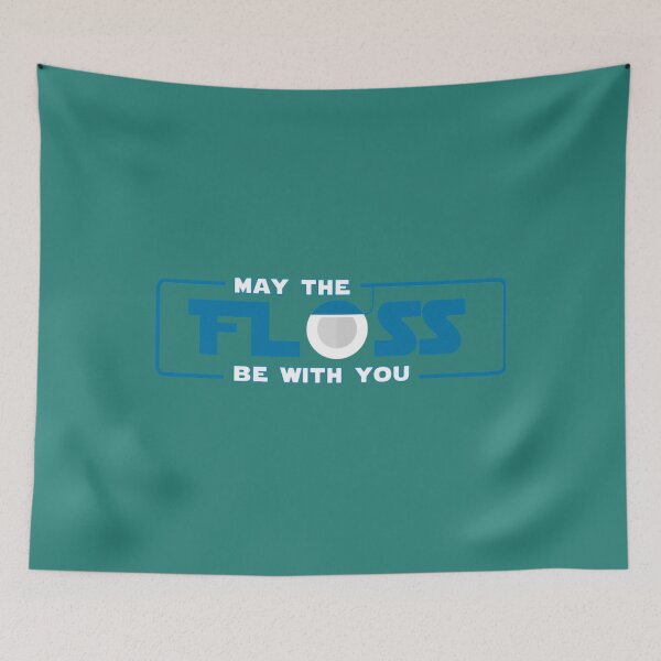 Item preview, May The Floss Be With You  dental hygienist  dental assistant  dentist 	  dental 	 ideas  dentist 	  dentis	  dentist 	 ideas  dentisry 	   	 designed and sold by nuxgfixru23.