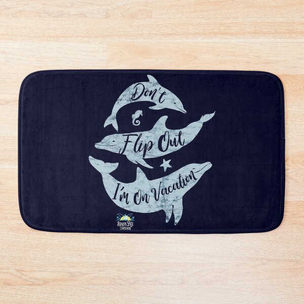 Item preview, Don’t Flip Out I’m on Vacation Dolphins designed and sold by StressFreeThds.
