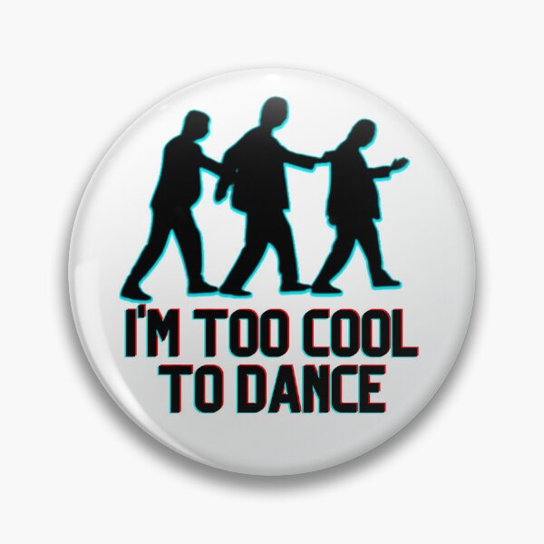 Item preview, Sassy "I'm Too Cool to Dance" Print designed and sold by imaginariumlab.