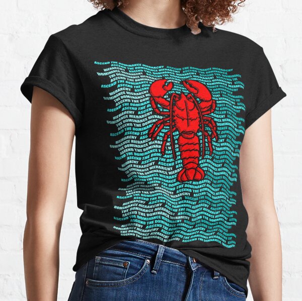 Ascend the Lobster Hierarchy Jordan B Peterson Classic T-Shirt