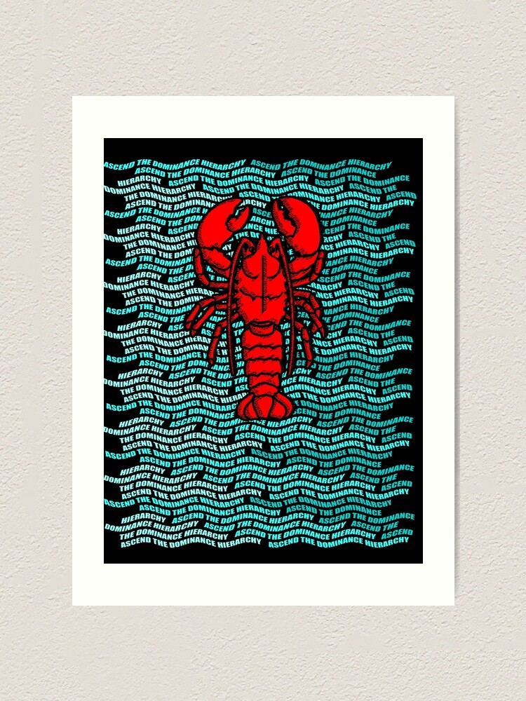 the Lobster Hierarchy Jordan B Peterson" Art Print PrimalCold |