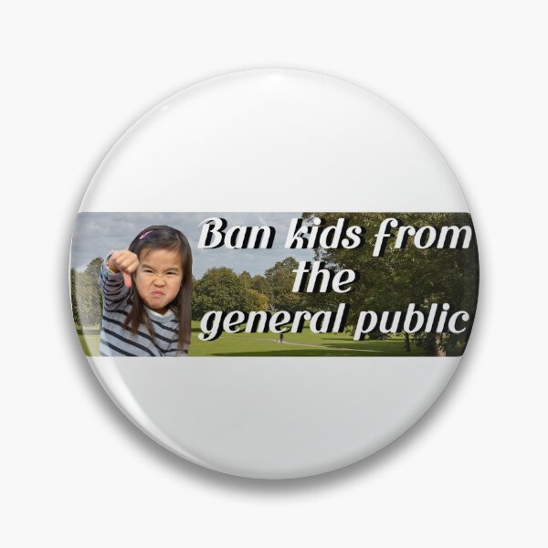 Item preview, Ban Kids From The General Public Bumper Sticker designed and sold by casserolestan.