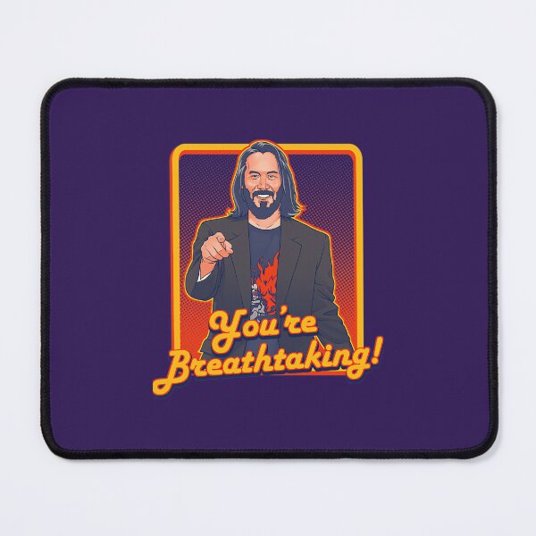 Item preview, Keanu Reeves You're Breathtaking! designed and sold by xhdnklaja89.