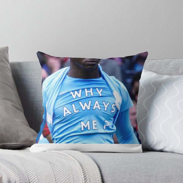 Item preview, Mario Balotelli Manchester City Why Always Me designed and sold by joeweinrich3.