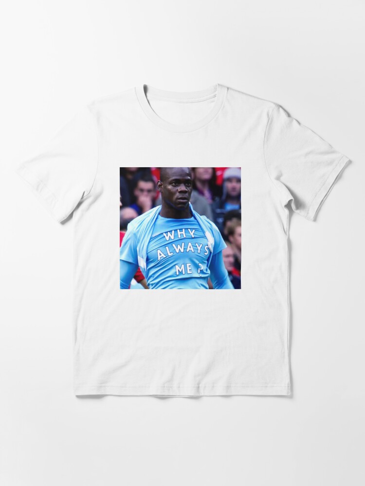 Mario Balotelli Manchester City Warum immer ich Essential T-Shirt
