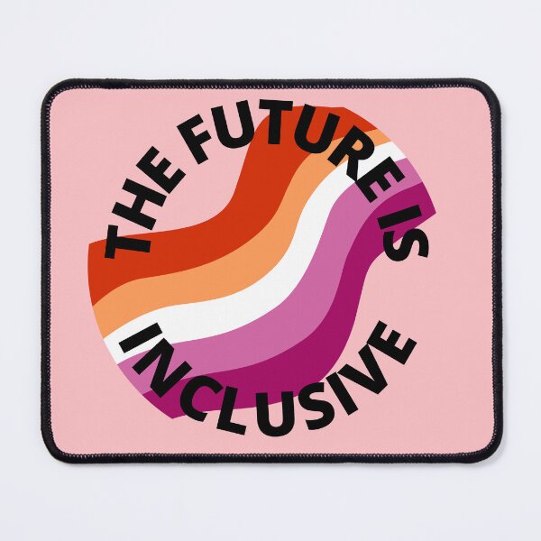 Item preview, The Future Is Inclusive Lesbian Pride Pink designed and sold by Wanderior.