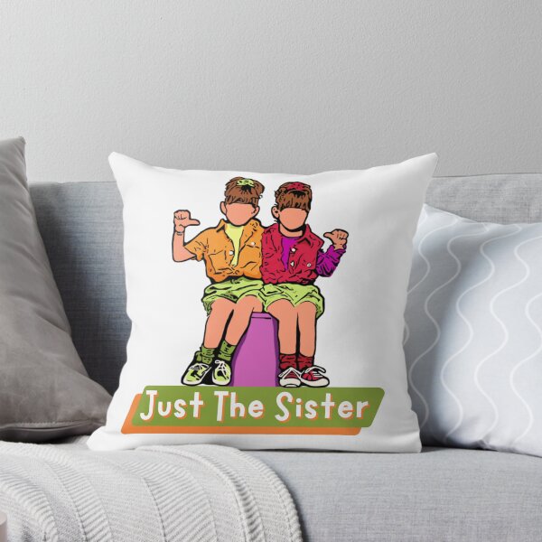 Item preview, Just The Sister designed and sold by DualStyleDesign.