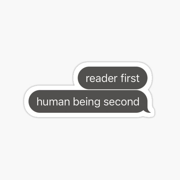 Item preview, 'reader first, human being second'  designed and sold by Stagey Aesthetics.