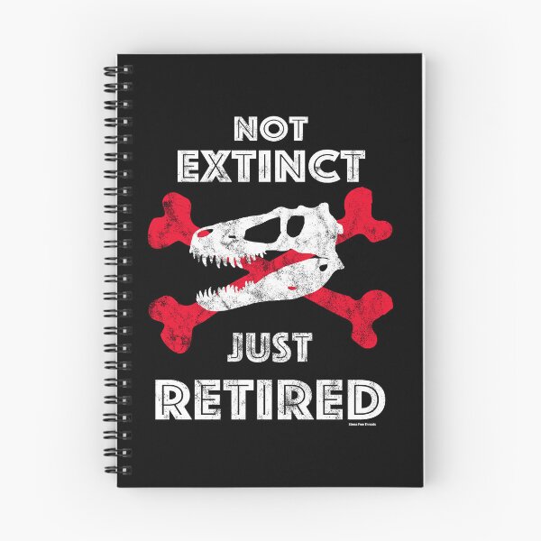 Item preview, Retirement Not Extinct Just Retired T-Rex Skull designed and sold by StressFreeThds.