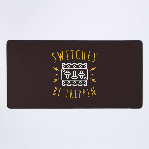 Item preview, Switches be Trippin   	 designed and sold by rylwylaehml86.