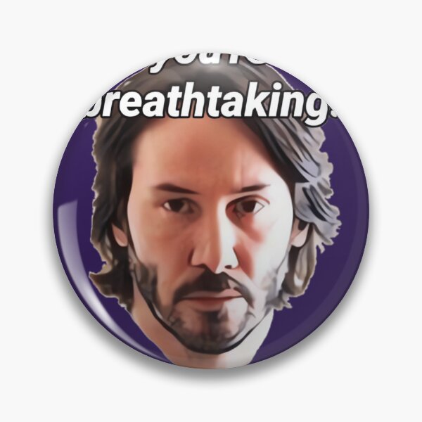 Item preview, keanu reeves you're breathtaking! 	 designed and sold by xhdnklaja89.