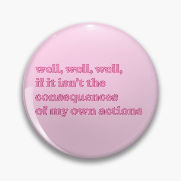 Item preview, well well well, if it isnt the consequences of my own actions Sticker designed and sold by sokoi.