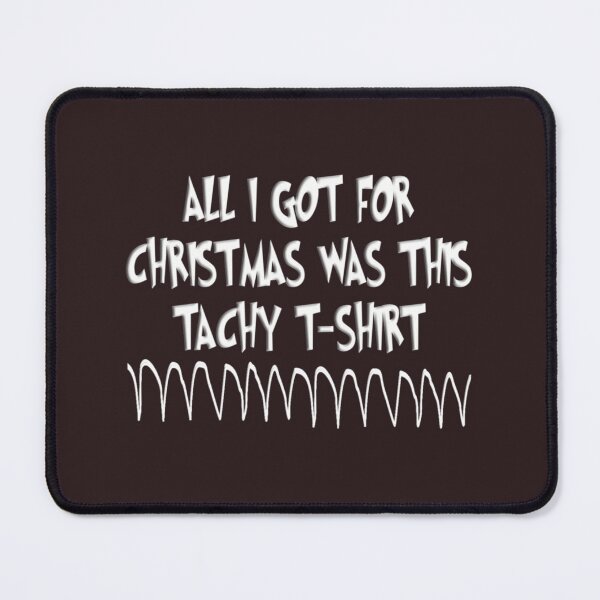 Item preview, Tachy Cardiac Christmas designed and sold by rylwylaehml86.