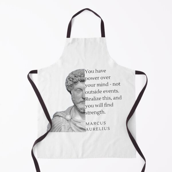 Item preview, Marcus Aurelius -  You have power over your mind - not outside events. Realize this, and you will find strength. designed and sold by NateCF.