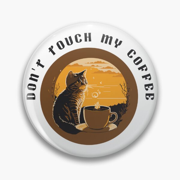 Item preview, don't touch my coffee black cat tee designed and sold by FatimaLaghla.