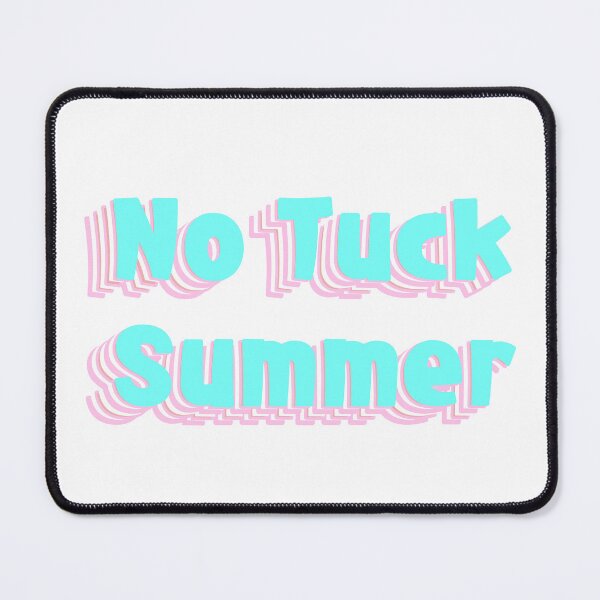 Item preview, no tuck summer designed and sold by RGomez.
