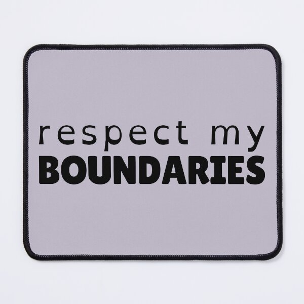 Item preview, Respect My Boundaries Design designed and sold by JCRifton.