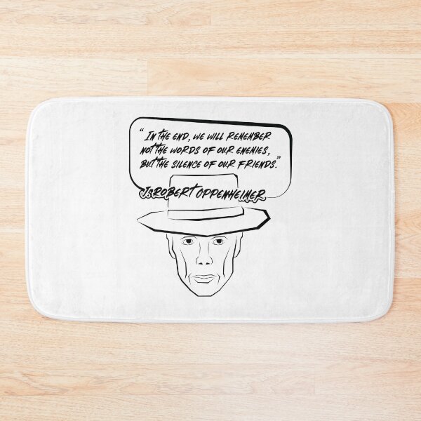Item preview,  j robert oppenheimer quote in the end.not world enemies but silence friends. designed and sold by MortalRight.