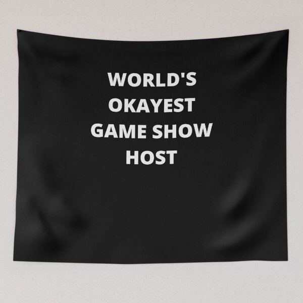 Item preview, Game show host pun okayest men women designed and sold by Jeangel97.